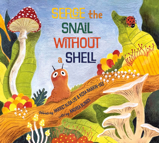 Serge, l'escargot sans coquille (relié)