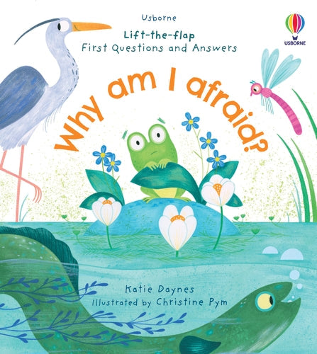 Why Am I Afraid? First Questions and Answers