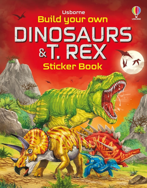 Crée tes propres dinosaures et T. Rex : un livre d'autocollants