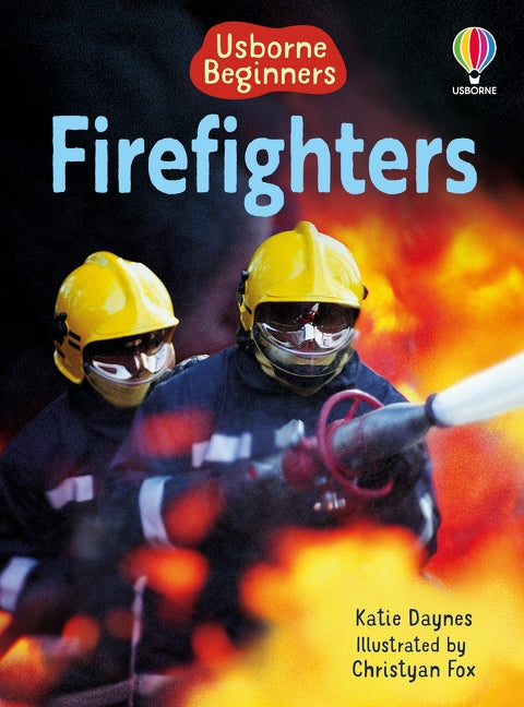 Firefighters: A Guide for Beginner Readers