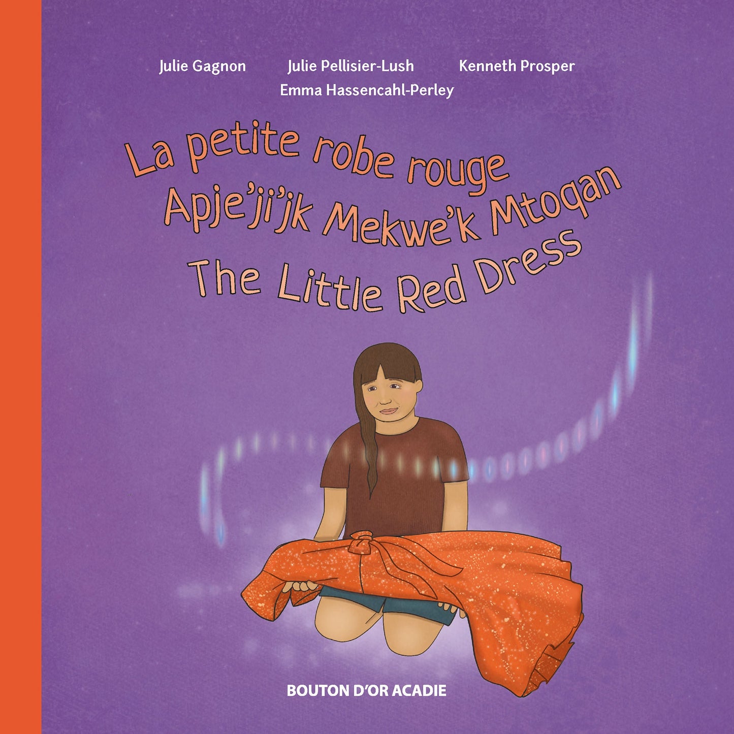 La petite robe rouge / Apje'ji'jk Mekwe'k Mtoqan / La petite robe rouge