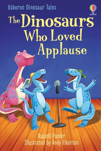 Contes de dinosaures : Les dinosaures qui aimaient les applaudissements