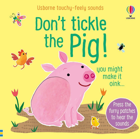 Don't Tickle the Pig! | Touch-and-Sound Board Book
