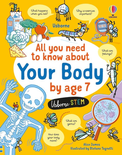 All You Need to Know About Your Body by Age 7 — livre documentaire