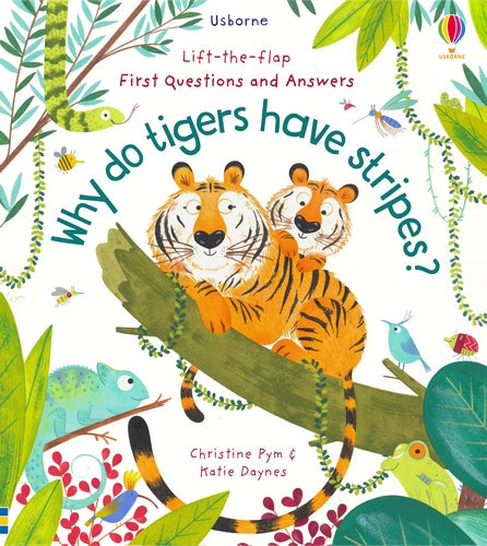 Why Do Tigers Have Stripes? Lift-the-Flap Book